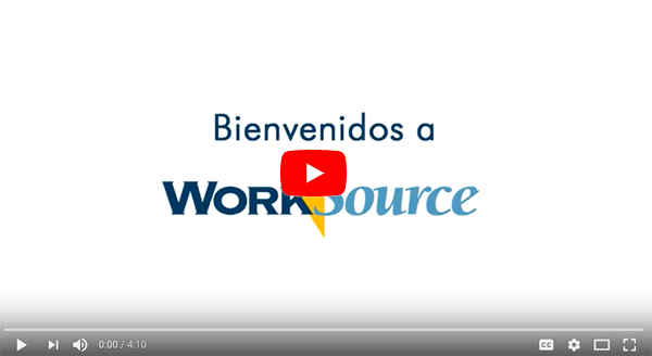 Image of a video introduction. Text says: Bienvenidos a WorkSource